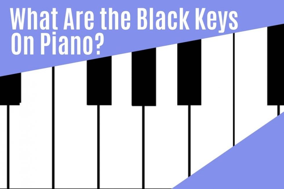 what-are-the-black-keys-on-a-piano-muzic-tribe