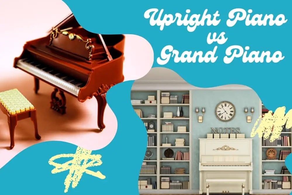 Upright Piano vs. Grand Piano
